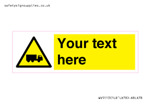 Custom Lorry Hazard Sign